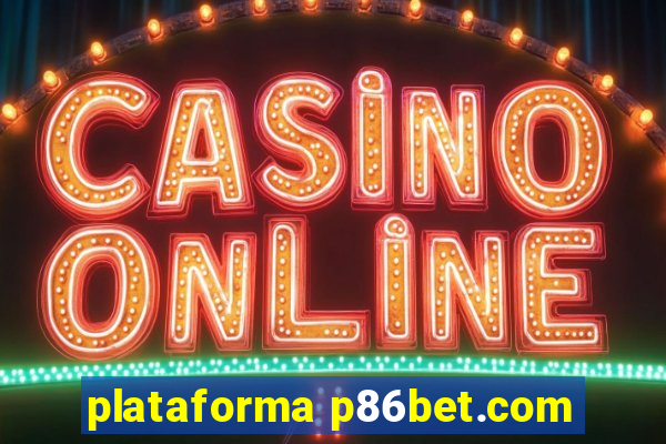 plataforma p86bet.com